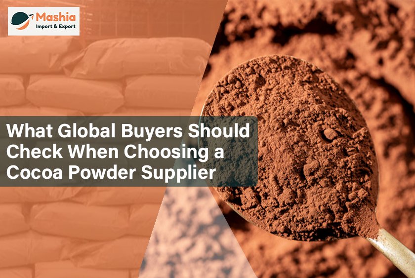 What Global Buyers Should Check When Choosing a Cocoa Powder Supplier